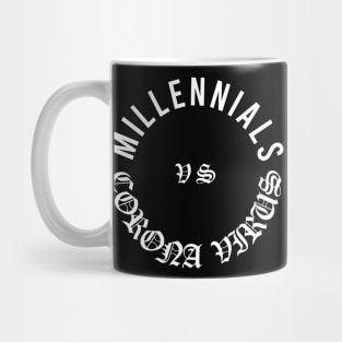 Millennials Vs Corona Virus Mug